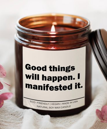 Good things will happen I manifested it Candle
