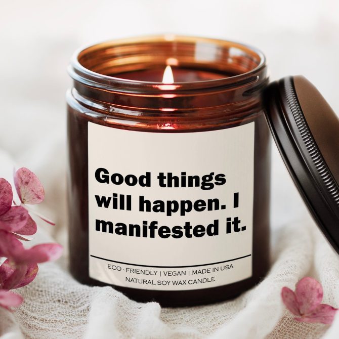 Good things will happen I manifested it Candle
