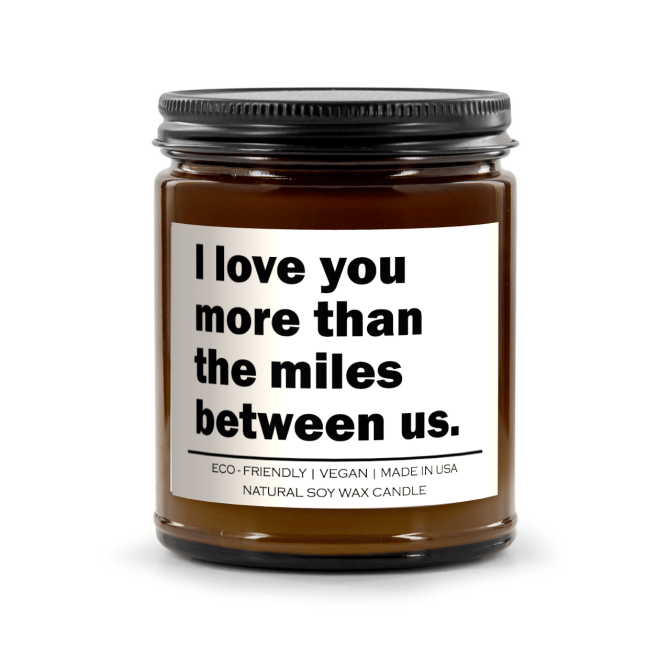 I love you more than the miles between us Candle - Image 4