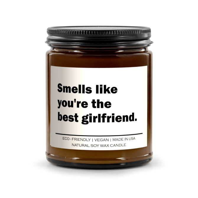 Smells like you're the best girlfriend Candle - Image 5