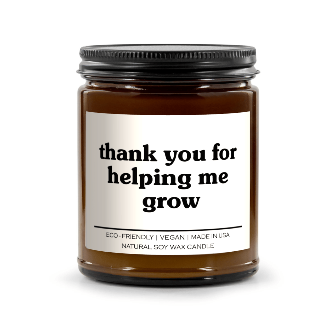 Thank You For Helping Me Grow Candle - Image 5
