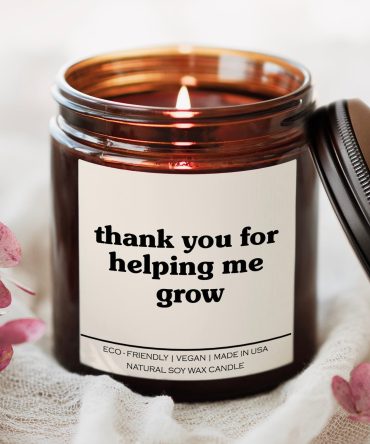 Thank You For Helping Me Grow Candle