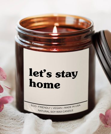Let's Stay Home Candle