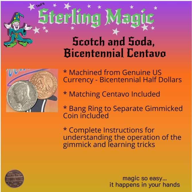Ted's Sterling Magic Scotch and Soda Bicentennial Centavo Genuine US Half Dollar Coin Trick; The Patriotic Version - Standard - Image 6