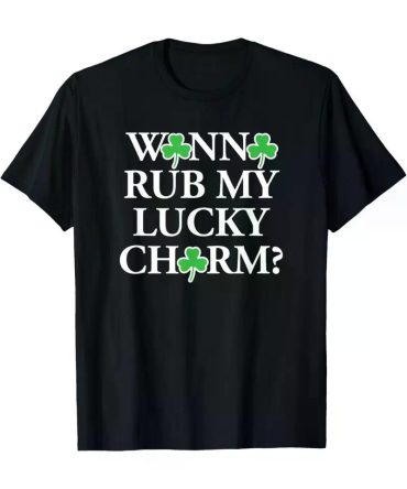 Men's Funny St. Patrick's Day T-Shirt - "Wanna Rub My Lucky Charm?" Clover Print, Soft Cotton, Short Sleeve