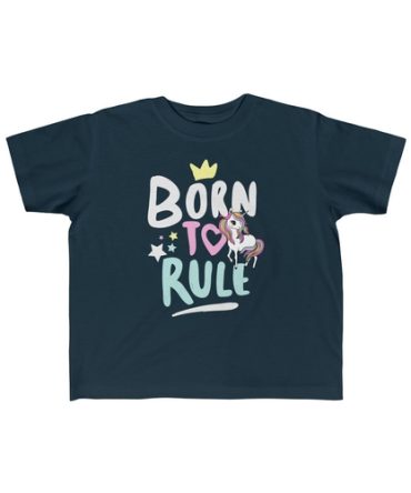 Born to Rule Unicorn Girl Tee