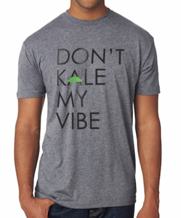 "Don't Kale My Vibe" Crewneck Tee