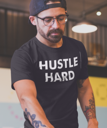 Hustle Harder Men T-Shirt