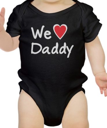 We Love Dad Black Funny Design Baby Onesie Cute