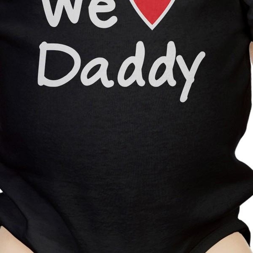 We Love Dad Black Funny Design Baby Onesie Cute - Image 2