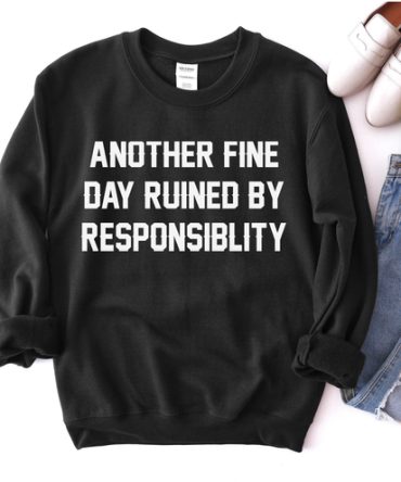 Another Fine Day Sweatshirt