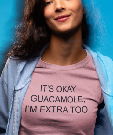 It,s Ok Guacamole Women T-shirt