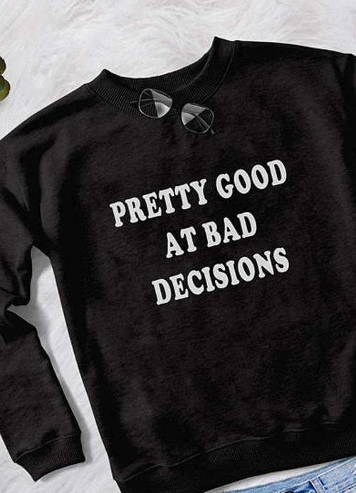 PRETTY GOOD AT DECISIONS WOMEN SWEAT SHIRT - Image 2